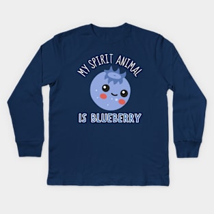 My Spirit Animal Is Blueberry Kids Long Sleeve T-Shirt